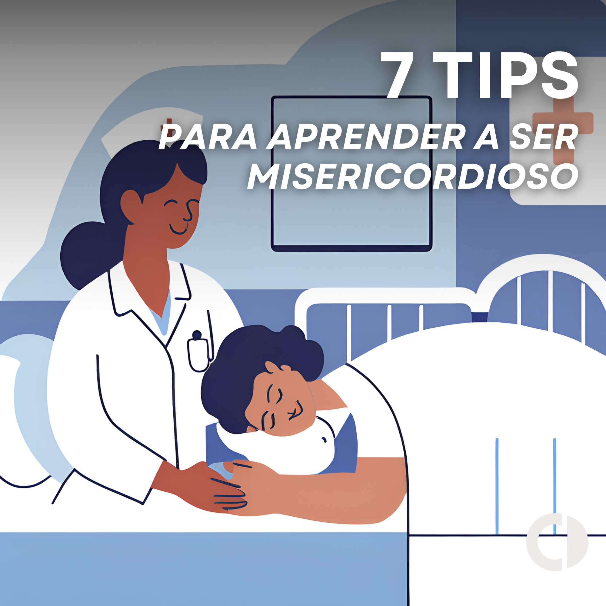 7 Tips para aprender a ser misericordioso