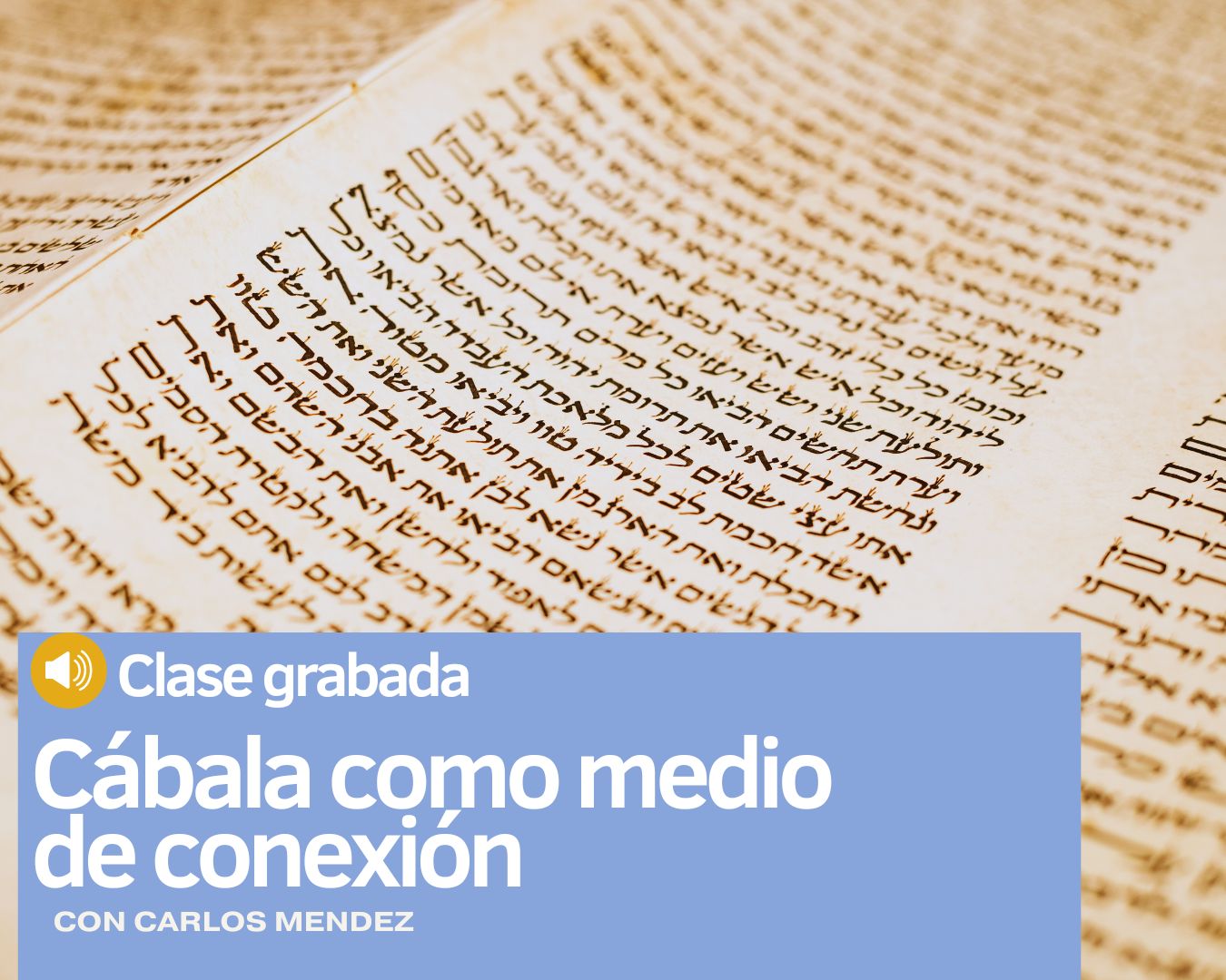 Cábala como medio de conexión con Carlos Méndez