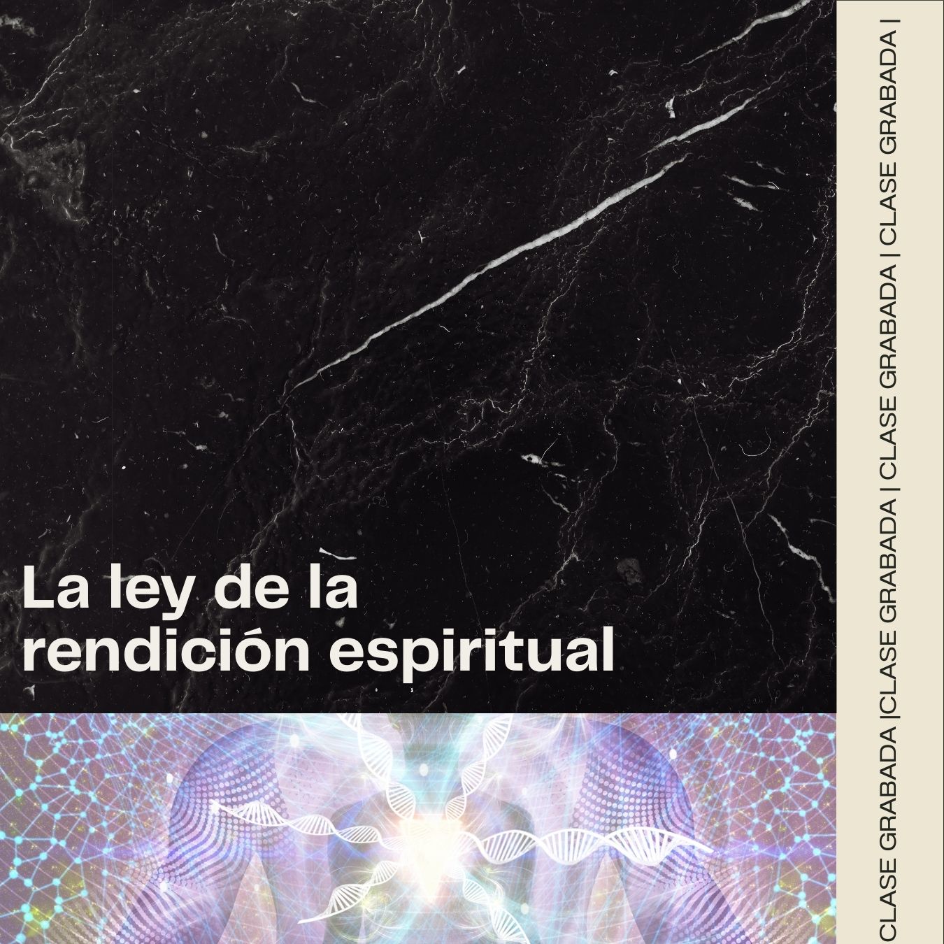 Clases:  Ley de la Rendición espiritual
