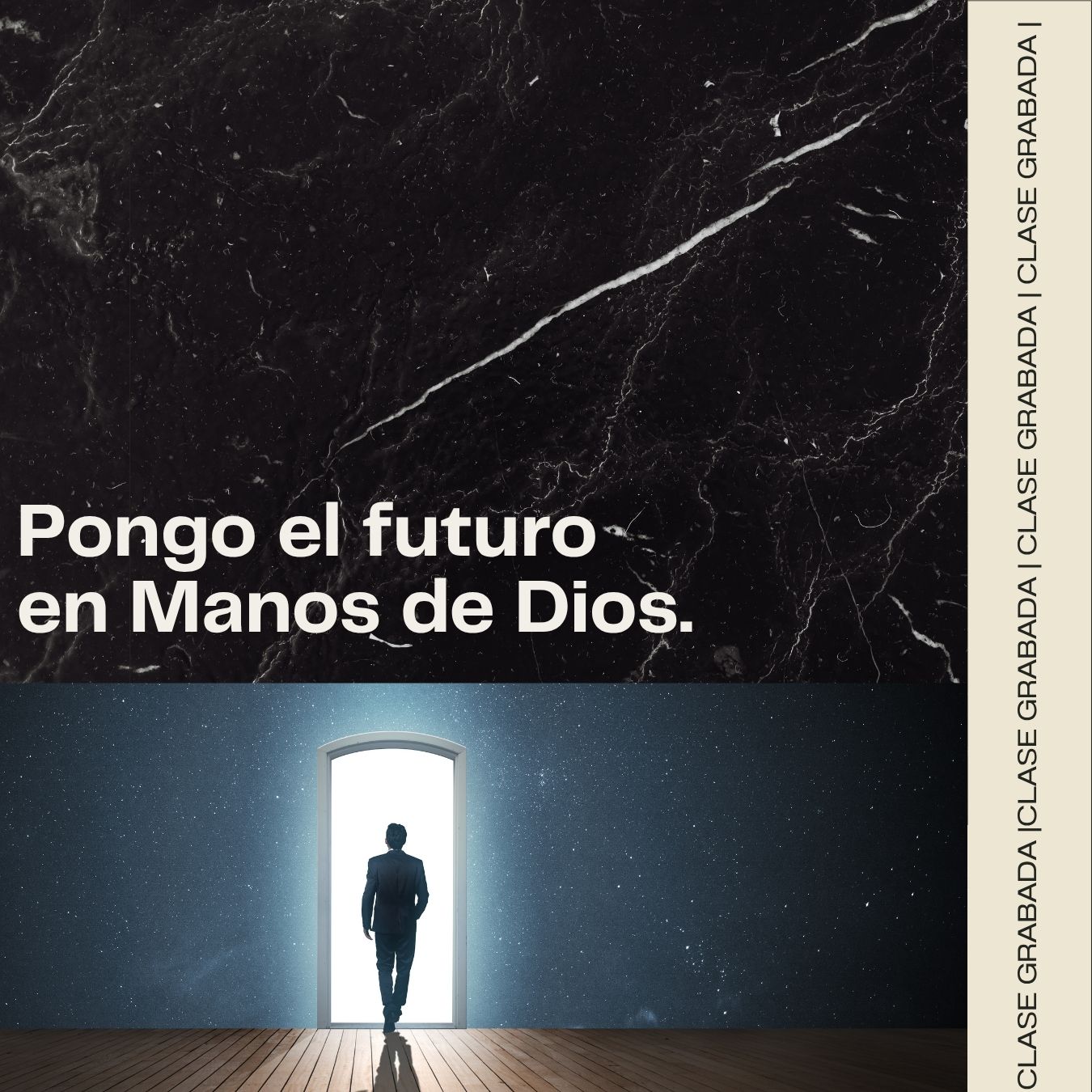Clase grabada: Pon el futuro en manos de Dios