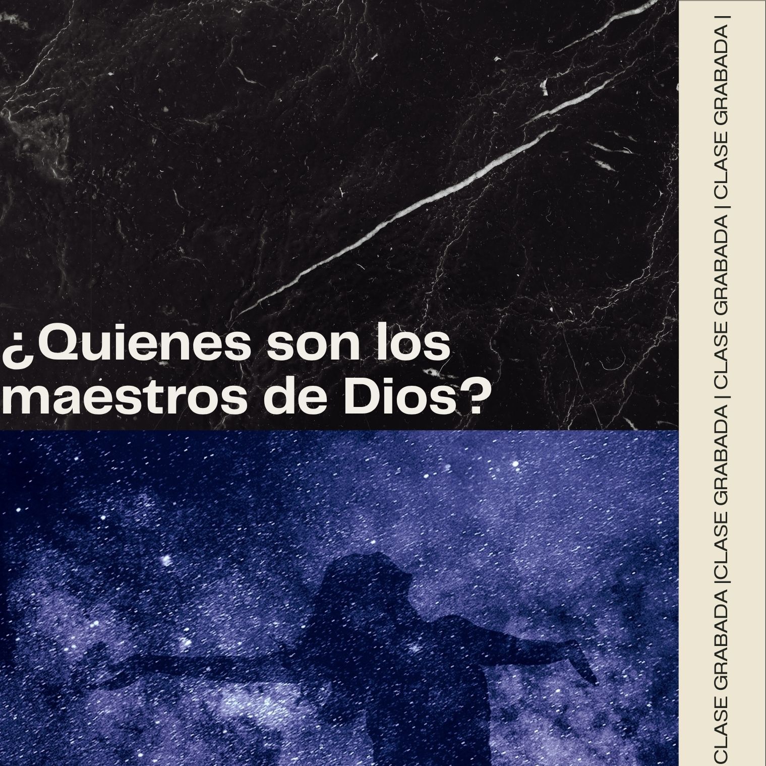 Clase grabada: ¿Quienes son los maestros de Dios?