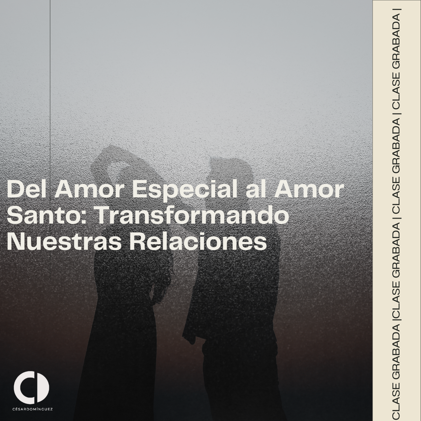 Del Amor Especial al Amor Santo: Transformando Nuestras Relaciones