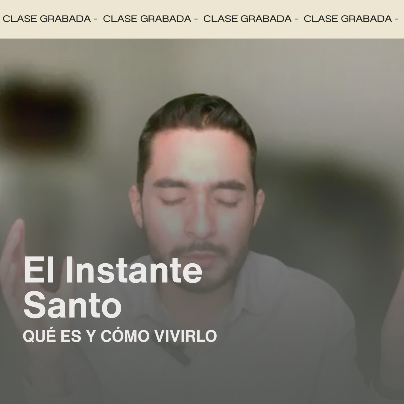 El Instante Santo: Qué es y como vivirlo