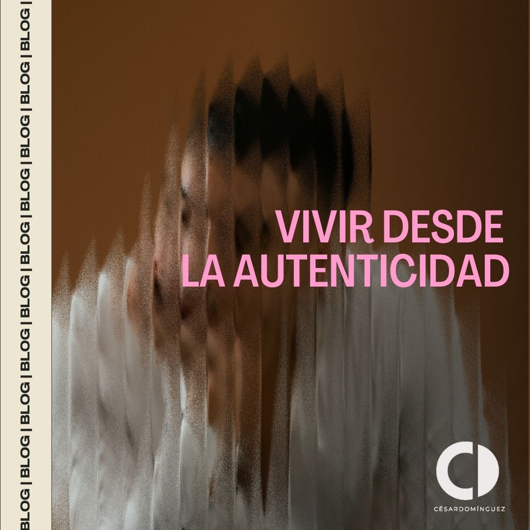 Vivir desde la autenticidad