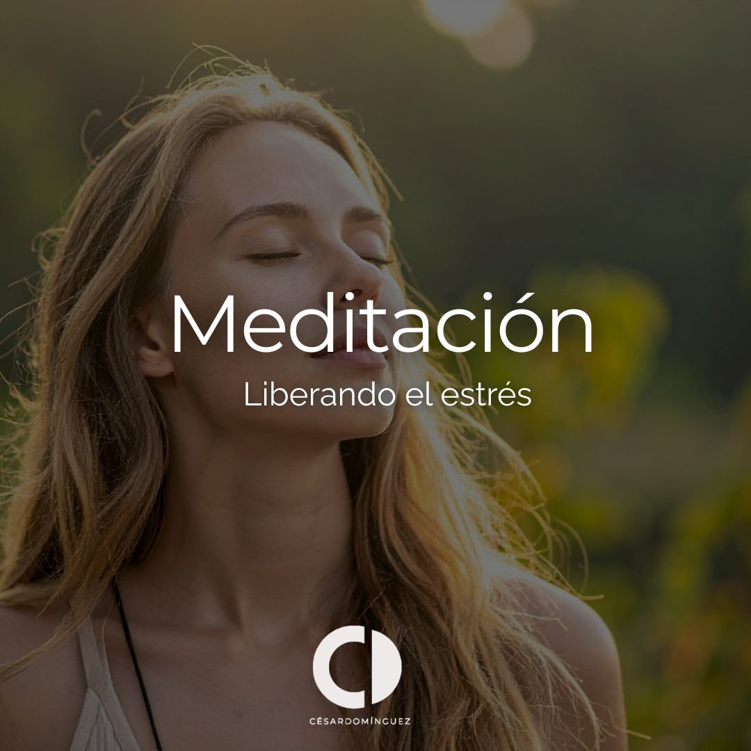 Meditación: Liberando el estrés